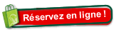 Réservez en ligne !